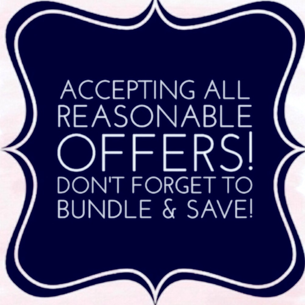 Accepting all reasonable offers! Save more with a bundle of 2 items or more!!